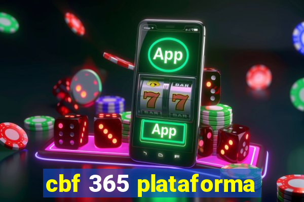 cbf 365 plataforma